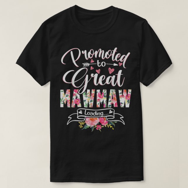 Promoted to Great Mawmaw Est 2022 Floral First Tim T-Shirt (Design Front)