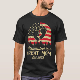 Promoted To Great Mom Est 2023 First Time Mom T-Shirt