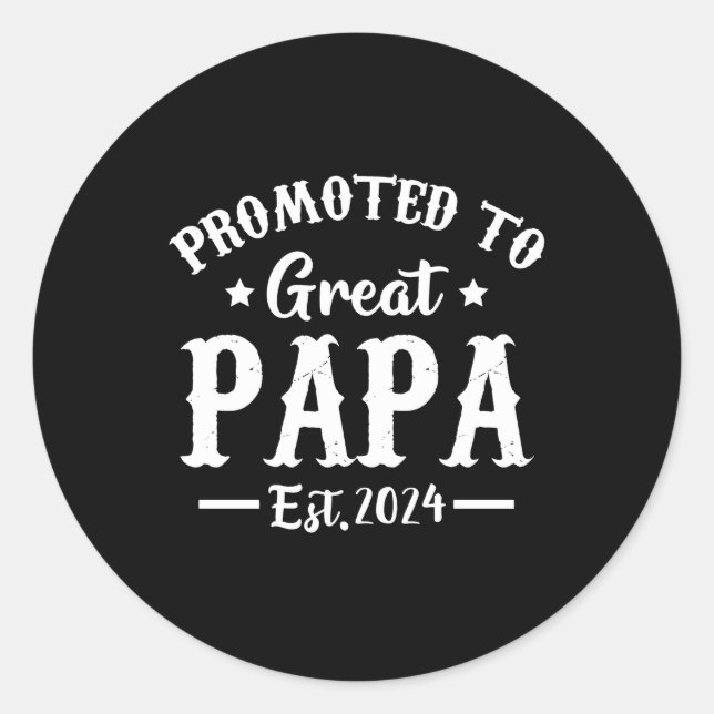 promoted to great papa est 2024 t shirt classic round sticker (Front)