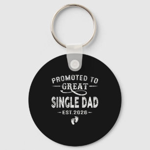 Promoted To Great Single Dad Est 2026 Pregnancy An Keychain