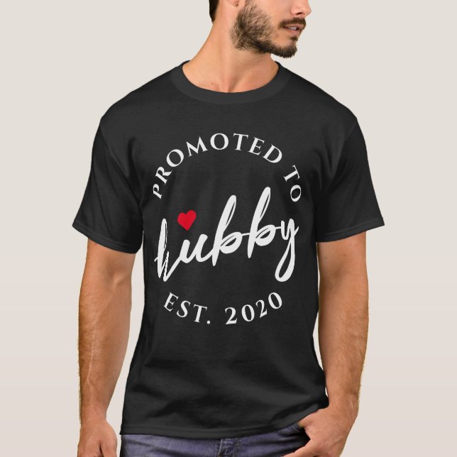 Promoted to Hubby Calligraphy T-Shirt (Front)