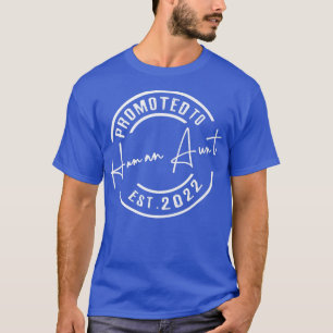Promoted to Human Aunt 2022 Soon To Be Pregnancy A T-Shirt