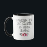 Promoted To Human Grandma From Dog Grandma Funny Mug<br><div class="desc">This cute funny design is the perfect gift for your mother as a baby announcement. It will put a smile on her face for sure and it will remind her of the little miracle coming into your life every time she will use the gift.</div>