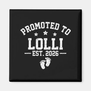 Promoted To Lolli Est 2026 Baby Announcement  Magnet