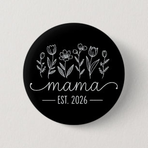 Promoted To Mama 2026 Pregnancy Floral New Mom  2 Inch Round Button