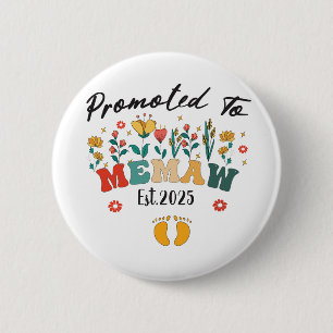 Promoted to Memaw est. 2025: A Special Year for a  2 Inch Round Button