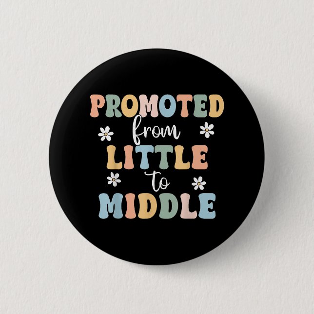Promoted To Middle Brother Sister Toddler Baby Ann 2 Inch Round Button (Front)