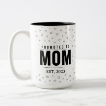 Promoted to Mom 2023 Mug New Mom Gift