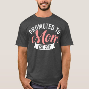 Promoted to mom est 2021 1 T-Shirt
