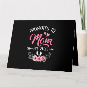 Promoted To Mom Est 2025 Mothers Day First Time Card