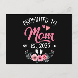 Promoted To Mom Est 2025 Mothers Day First Time Holiday Postcard