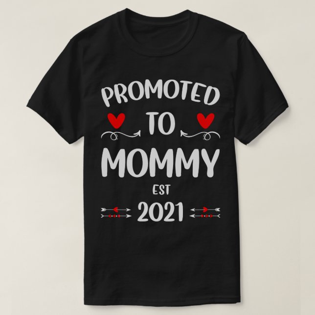 Promoted to Mommy 2021 T-Shirt (Design Front)