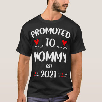 Promoted to Mommy 2021 T-Shirt