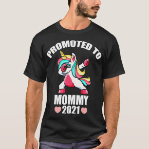 Promoted To Mommy 2021 Unicorn First Time Mom Wome T-Shirt