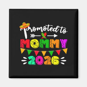 Promoted to mommy 2026 cinco de mayo pregnancy magnet