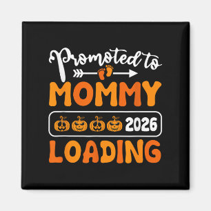 Promoted To Mommy 2026 Loading Pumpkin Halloween N Magnet