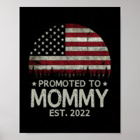 Promoted to Mommy Est 2022 First Time Dad