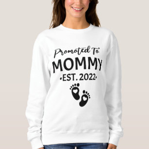 Promoted to mommy est 2022 new mom mother's day sweatshirt