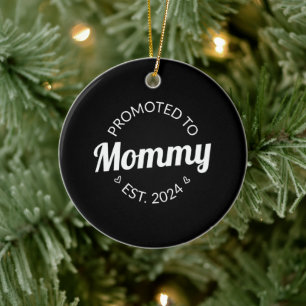 Promoted To Mommy Est 2024 Ceramic Ornament