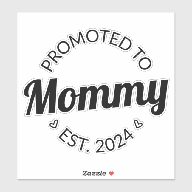 Promoted To Mommy Est. 2024 I (Sheet)
