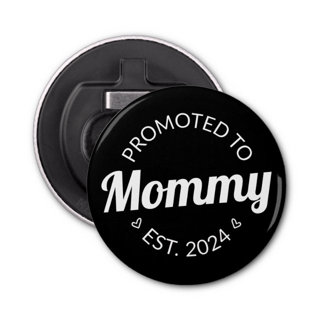 Promoted To Mommy Est. 2024 I Bottle Opener (Front)