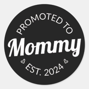 Promoted To Mommy Est. 2024 I Classic Round Sticker