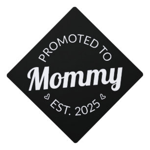 Promoted To Mommy Est. 2025 I Graduation Cap Topper