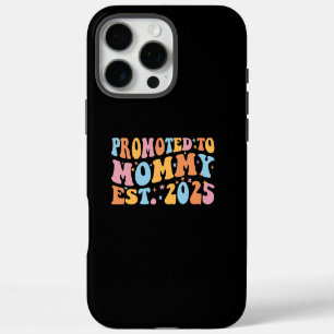 Promoted To Mommy Est. 2025 III iPhone 16 Pro Max Case