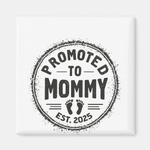 Promoted to Mommy Est. 2025 Pregnancy Announcement Magnet