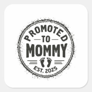 Promoted to Mommy Est. 2025 Pregnancy Announcement Square Sticker