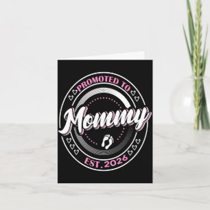 Promoted to mommy est 2026 first time mom babyProm Card