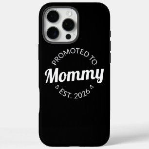 Promoted To Mommy Est. 2026 I iPhone 16 Pro Max Case