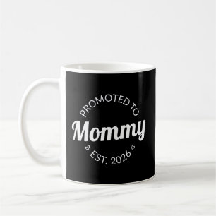 Promoted To Mommy Est. 2026 I Coffee Mug