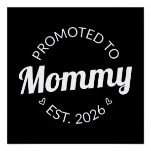 Promoted To Mommy Est. 2026 I Poster