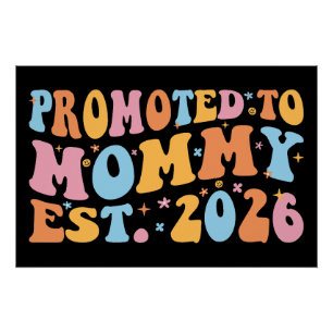 Promoted To Mommy Est. 2026 III Poster