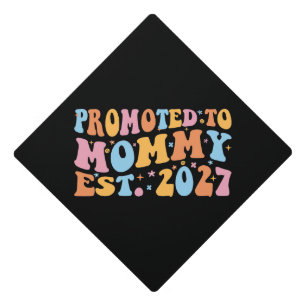 Promoted To Mommy Est 2027 New Mom Announcement Graduation Cap Topper