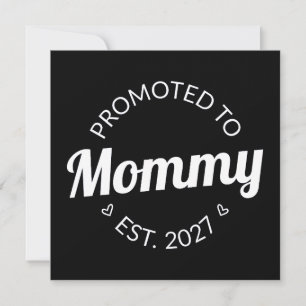 Promoted To Mommy Est 2027 New Mom Announcement I