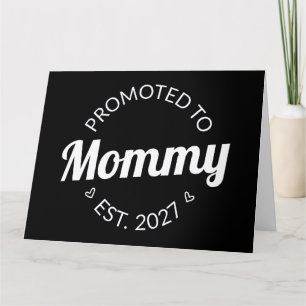 Promoted To Mommy Est 2027 New Mom Announcement I