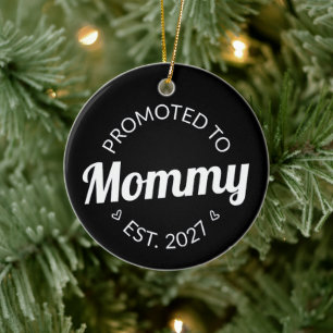 Promoted To Mommy Est 2027 New Mom Announcement I Ceramic Ornament