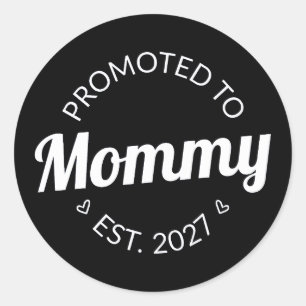 Promoted To Mommy Est 2027 New Mom Announcement I Classic Round Sticker