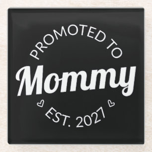 Promoted To Mommy Est 2027 New Mom Announcement I Glass Coaster