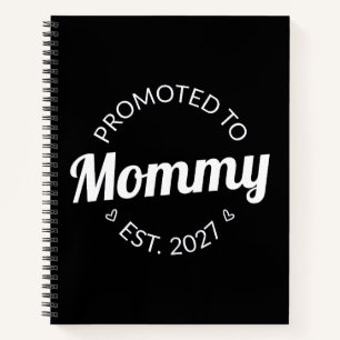 Promoted To Mommy Est 2027 New Mom Announcement I Notebook