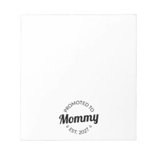 Promoted To Mommy Est 2027 New Mom Announcement I Notepad