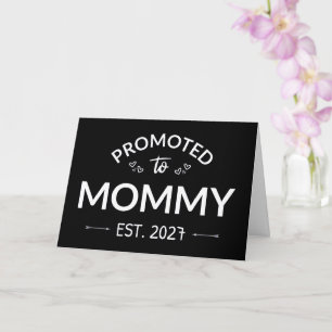 Promoted To Mommy Est 2027 New Mom Announcement II