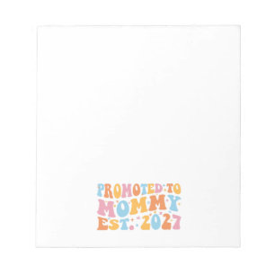 Promoted To Mommy Est 2027 New Mom Announcement Notepad