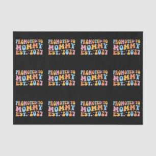 Promoted To Mommy Est 2027 New Mom Announcement Tissue Paper
