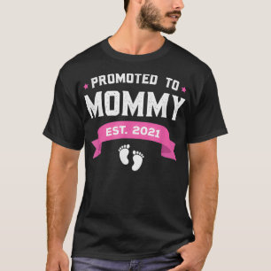 Promoted To Mommy Est T-Shirt