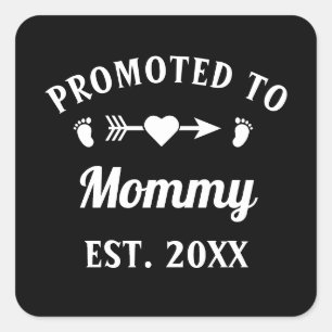 Promoted To Mommy Motherhood Mother's Day Square Sticker