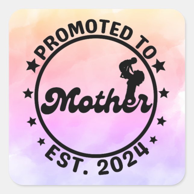 Promoted to Mother Est. 2024 - New Mommy Square Sticker (Front)