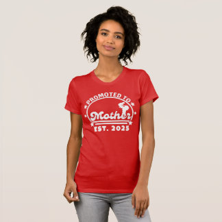 Promoted to Mother Est. 2025 – New Mom Pregnancy T-Shirt